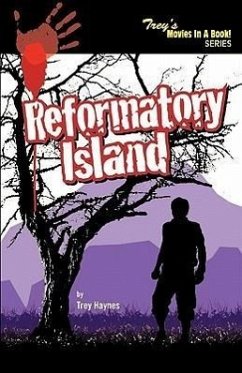 Reformatory Island - Haynes, James E.