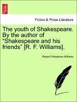 The youth of Shakespeare. By the author of 