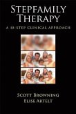 Stepfamily Therapy: A 10-Step Clinical Approach