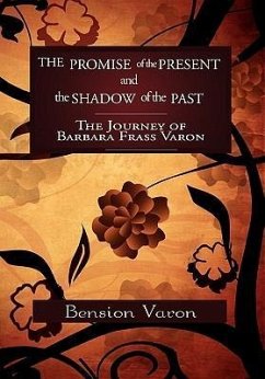 The Promise of the Present and the Shadow of the Past - Varon, Bension