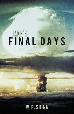 Jake's Final Days - Shinn, W. R.