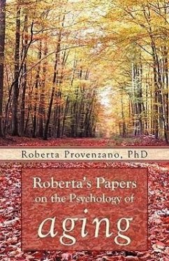 Roberta's Papers on the Psychology of Aging - Provenzano, Roberta