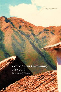 Peace Corps Chronology; 1961-2010 - Lihosit, Lawrence F.