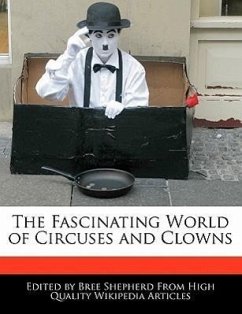 The Fascinating World of Circuses and Clowns - Shepherd, Bree