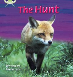 Bug Club Phonics - Phase 3 Unit 7: The Hunt - Lynch, Emma