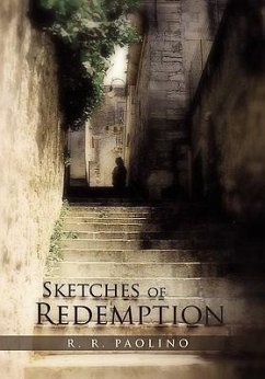 Sketches of Redemption - Paolino, R. R.