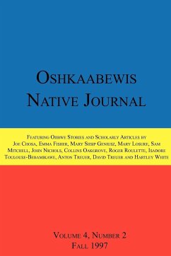 Oshkaabewis Native Journal (Vol. 4, No. 2) - Treuer, Anton; Nichols, John; Oakgrove, Collins