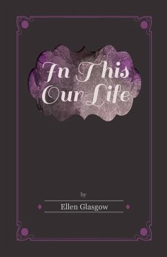 In This Our Life - Glasgow, Ellen