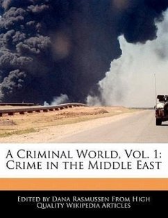 A Criminal World, Vol. 1: Crime in the Middle East - Rasmussen, Dana