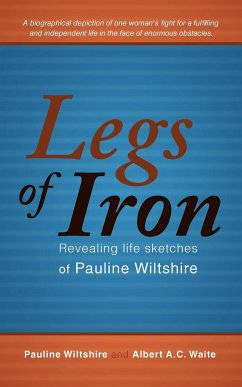 Legs of Iron - Wiltshire, Pauline; Waite, Albert A. C.
