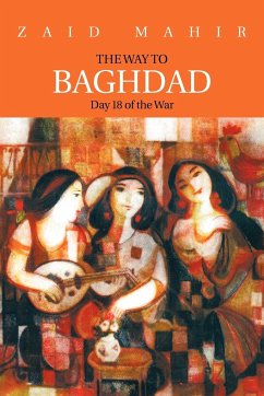 The Way to Baghdad - Mahir, Zaid; Zaid
