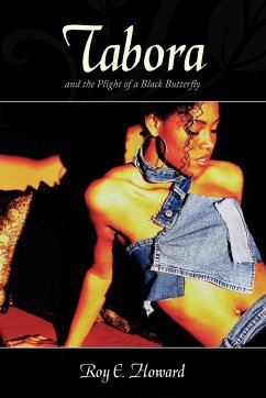 Tabora and the Plight of a Black Butterfly - Howard, Roy E.