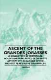 Ascent of the Grandes Jorasses - A Collection of Historical Mountaineering Articles on Brave Attempts to Scale One of the Highest Peaks in the Graian