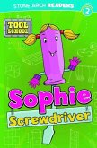 Sophie Screwdriver