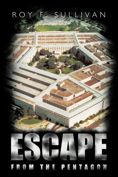 Escape from the Pentagon - Sullivan, Roy F.