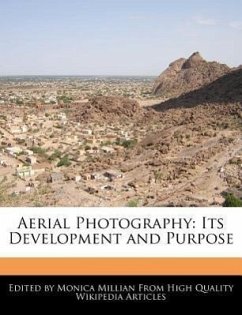 Aerial Photography: Its Development and Purpose - Millian, Monica