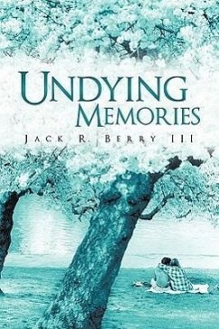 Undying Memories - Berry III, Jack R.