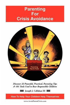 Parenting for Crisis Avoidance - Callahan, Joseph J. III