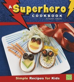 A Superhero Cookbook - Schuette, Sarah L.