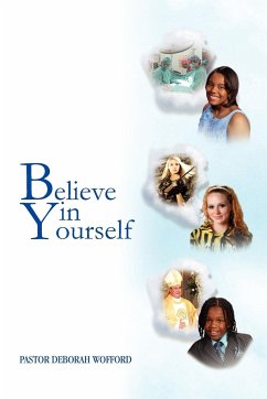 Believe in Yourself - Wofford, Pastor Deborah