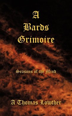 A Bards Grimoire - Lowther, A. Thomas