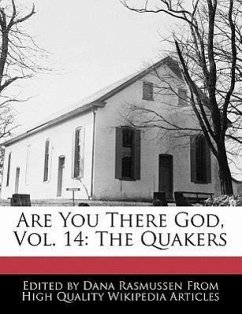 Are You There God, Vol. 14: The Quakers - Rasmussen, Dana