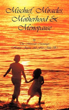 Cover Mischief, Miracles, Motherhood, & Menopause