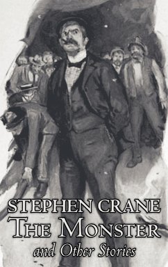 The Monster and Other Stories by Stephen Crane, Fiction, Classics - Crane, Stephen