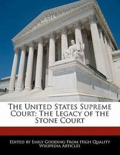 The United States Supreme Court: The Legacy of the Stone Court - Gooding, Emily