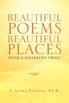 Beautiful Poems Beautiful Places - Tollison, T. Leona Ph. D.