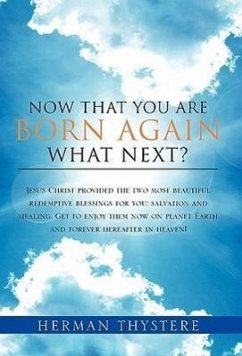 Now That You Are Born Again, What Next? - Thystere, Herman