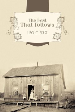 The Past That Follows - Perez, Liza A.