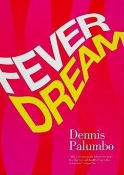 Fever Dream: A Daniel Rinaldi Mystery - Palumbo, Dennis