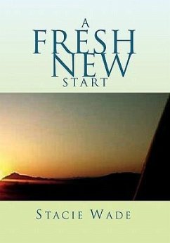 A Fresh New Start - Wade, Stacie