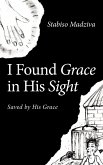 I Found Grace in His Sight