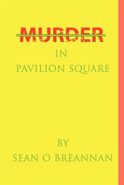 Murder in Pavilion Square - O'Breannan, Sean