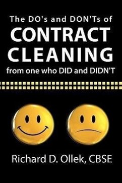 The DO's and DON'Ts of Contract Cleaning From One Who DID and DIDN'T