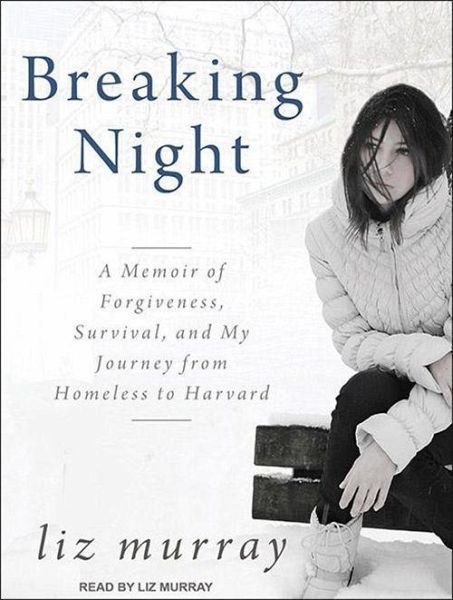 Breaking Night: A Memoir of Forgiveness, Survival, and My ...