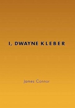 I, Dwayne Kleber