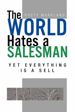 The World Hates a Salesman - Markland, Rusty