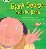 Bug Club Phonics - Phase 5 Unit 25: Giant George and Robin Bug Club Phonics - Phase 5 Unit 25: Giant George and Robin
