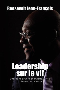 Leadership Sur Le Vif - Jean-Fran Ois, Roosevelt