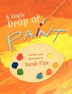 A Single Drop of Paint - Fine, Sarah