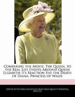 Comparing the Movie, the Queen, to the Real Life Events Around Queen Elizabeth II's Reaction the the Death of Diana, Princess of Wales - Hockfield, Victoria