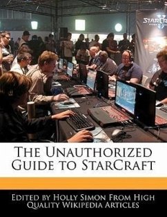 The Unauthorized Guide to Starcraft - Simon, Holly