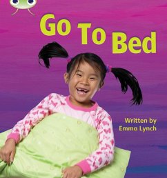 Bug Club Phonics - Phase 3 Unit 6: Go to Bed - Lynch, Emma