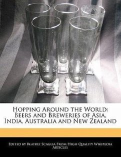 Hopping Around the World: Beers and Breweries of Asia, India, Australia and New Zealand - Scaglia, Beatriz