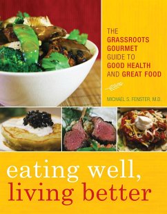 Eating Well, Living Better - Fenster, Michael S