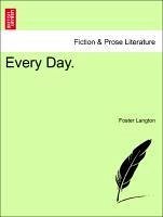Every Day. VOL. III. - Langton, Foster