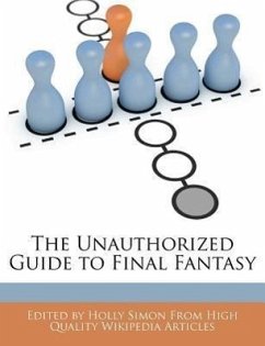 The Unauthorized Guide to Final Fantasy - Simon, Holly